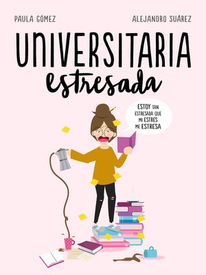 cover image of Universitaria estresada